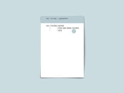 Food & Drink Futures Report 2016