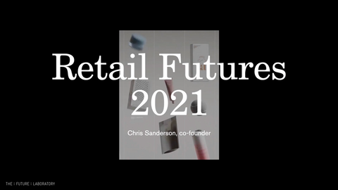 Retail Futures 2021 – On-demand Video Collection