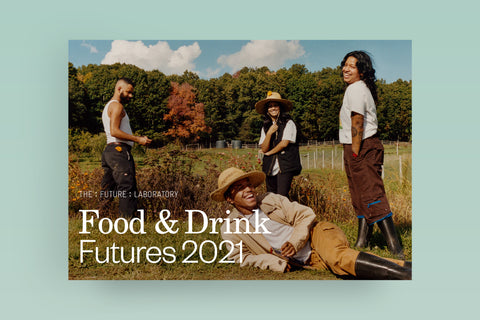 Food & Drink Futures 2021 Report